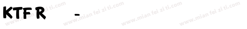 KTF Roadbrush字体转换